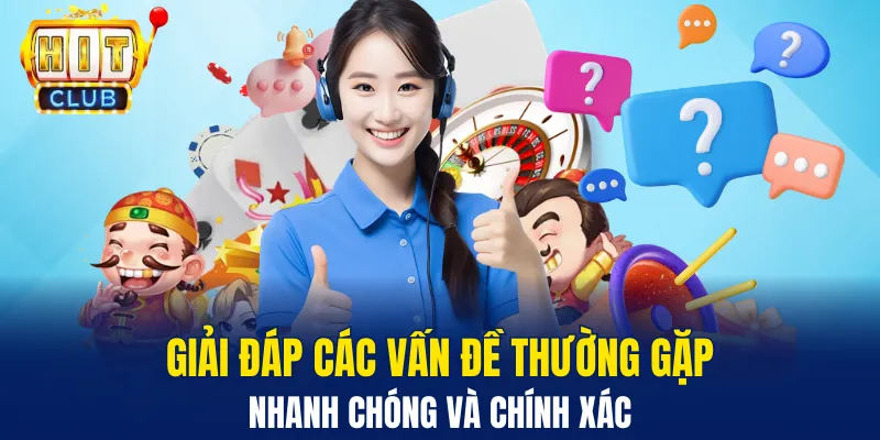 Giải đáp các vấn đề thường gặp
