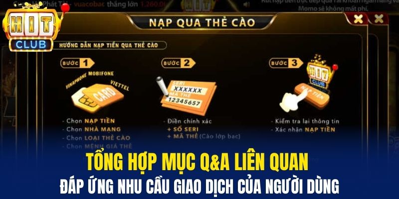 Tổng hợp mục Q&A liên quan đáp ứng nhu cầu giao dịch của người dùng 